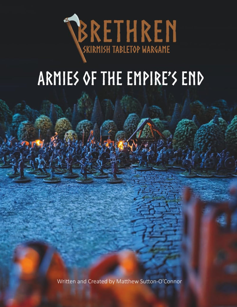 Brethren Skirmish Tabletop Wargame: Armies of the Empires End